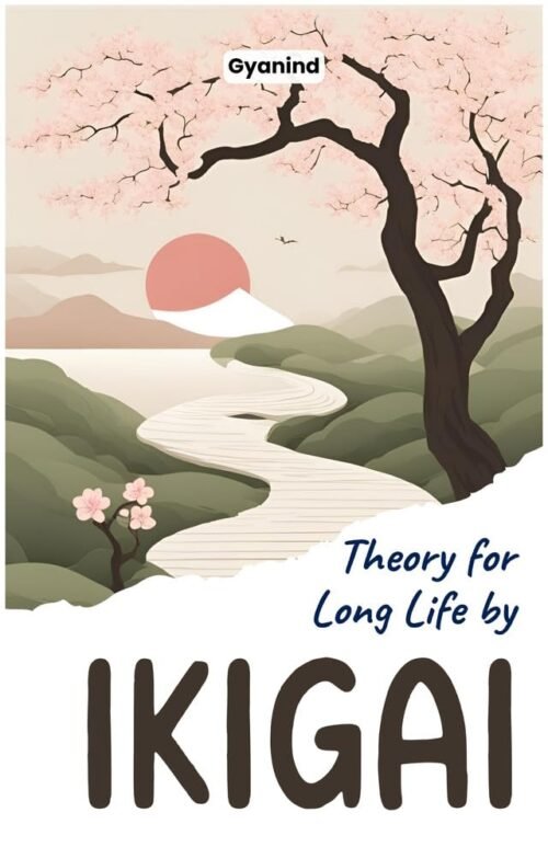Theory for Long Life by IKIGAI