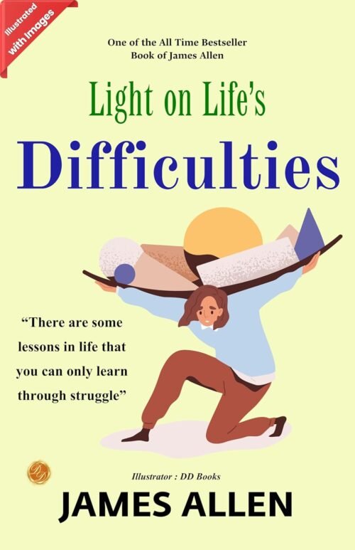 Light on Life's Difficulties (Illustrated)