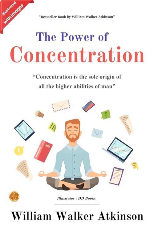 The Power of Concentration (Illustrated)