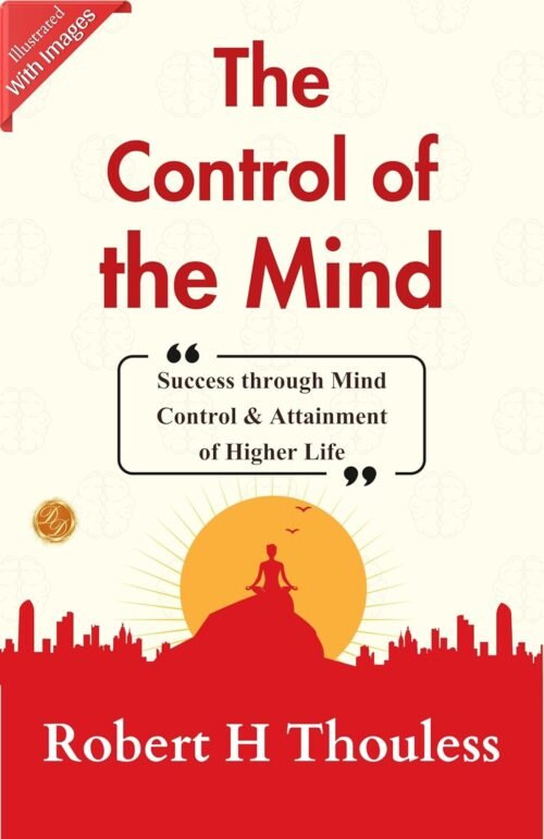 The Control of the Mind (Illustrated)