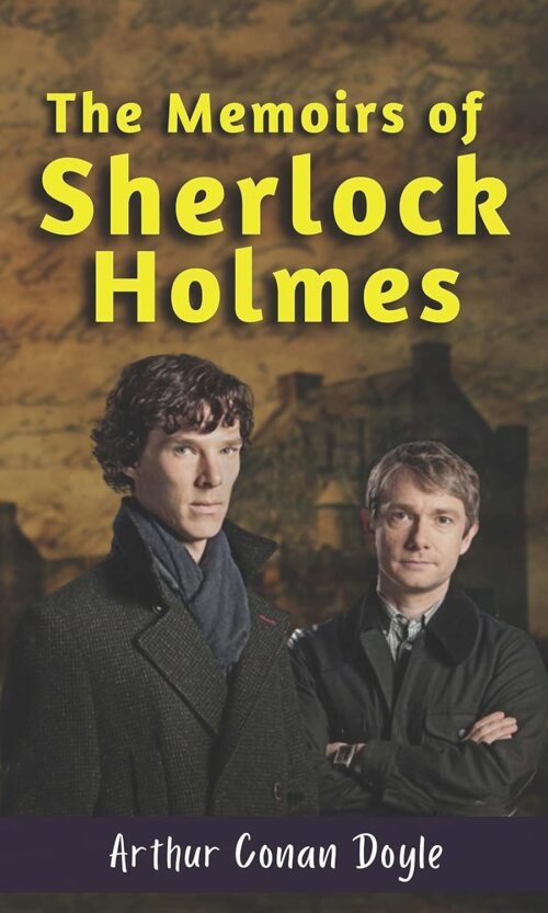 THE MEMOIRS OF SHERLOCK HOLMES