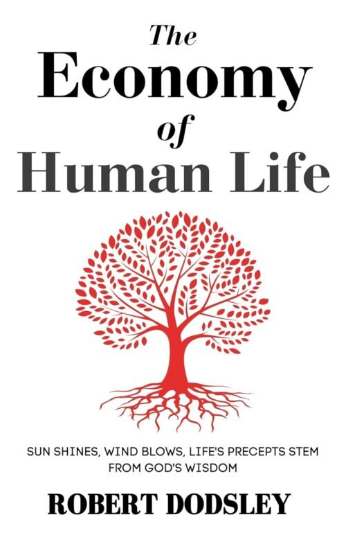 The Economy of Human Life